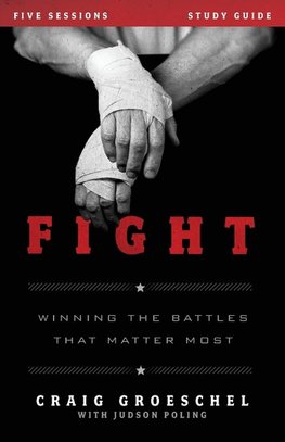 A Fight Bible Study Guide