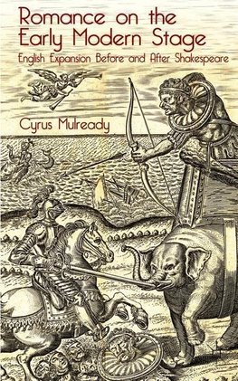 Romance on the Early Modern Stage