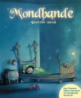 Mondbande - Abendstille überall
