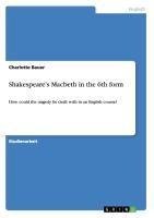 Shakespeare's Macbeth in the 6th form