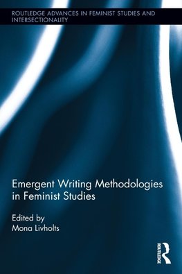 Emergent Writing Methodologies in Feminist Studies