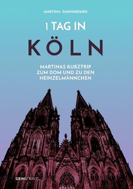 1 Tag in Köln