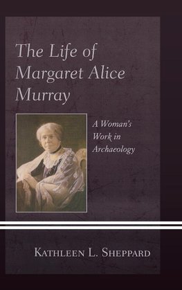 Life of Margaret Alice Murray