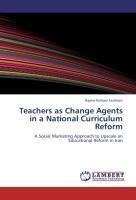 Teachers as Change Agents in a National Curriculum Reform