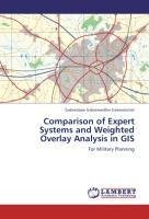 Comparison of Expert Systems and Weighted Overlay Analysis in GIS