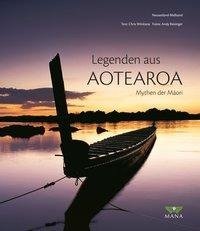 Legenden aus Aotearoa - Mythen der Maori