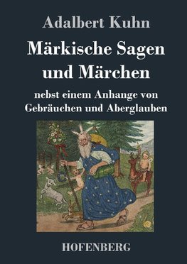 Märkische Sagen und Märchen