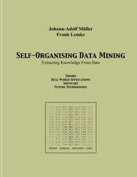 Self Organising Data Minig