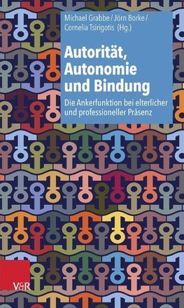 Autorität, Autonomie und Bindung