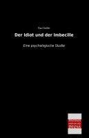 Der Idiot und der Imbecille
