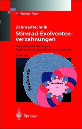 Zahnradtechnik Stirnrad- Evolventenverzahnungen