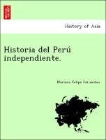Historia del Peru´ independiente.