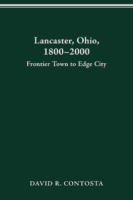 Lancaster, Ohio, 1800-2000