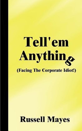 Tell'em Anything