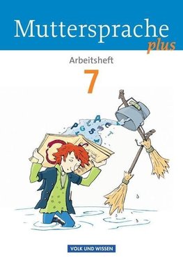Muttersprache plus 7. Schuljahr.  Arbeitsheft