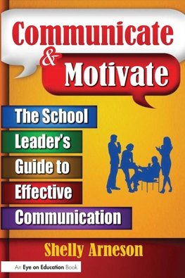 Communicate and Motivate