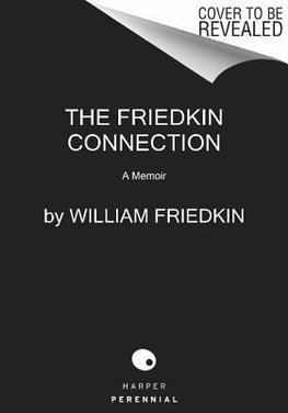 Friedkin Connection, The