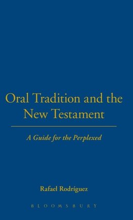 Oral Tradition and the New Testament