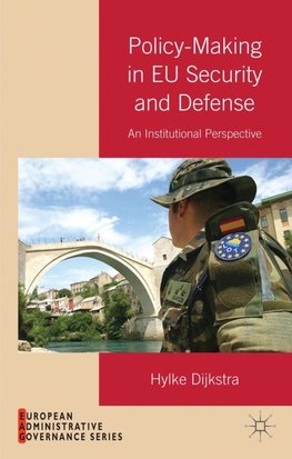Policy-Making in Eu Security and Defense
