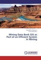Mining Data Bank GIS as Part of an Efficient System in Mining