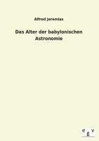 Das Alter der babylonischen Astronomie