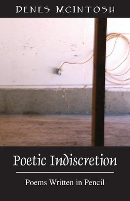 Poetic Indiscretion