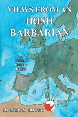 Views from an Irish Barbarian