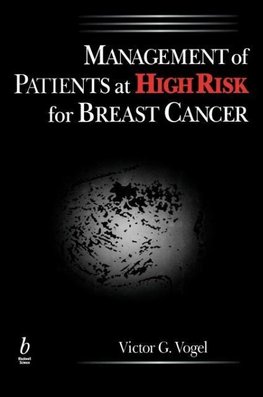 Vogel, V: Management of Patients at High Risk for Breast Can