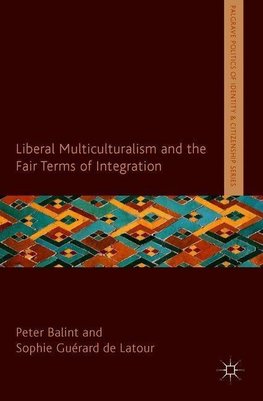 Liberal Multiculturalism and the Fair Terms of Integration