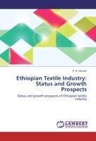 Ethiopian Textile Industry: Status and Growth Prospects