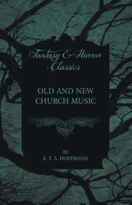 Old and New Church Music
