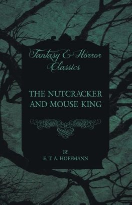 The Nutcracker and Mouse King