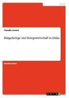 Bürgerkriege und Kriegswirtschaft  in Afrika