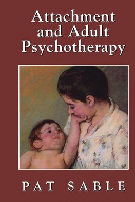 Attachment and Adult Psychotherapy