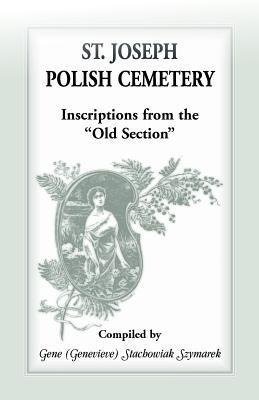 St Joseph [South Bend, Indiana] Polish Cemetery