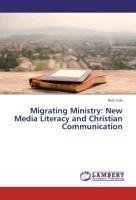 Migrating Ministry: New Media Literacy and Christian Communication