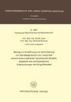 Beitrag zur Entstehung und Verminderung von Getriebegeräusch und -verschleiß anhand eines erweiterten dynamischen Modells, abgeleitet aus oszillografischen Untersuchungen des Eingriffsstoßes