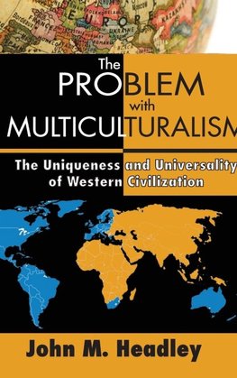 The Problem with Multiculturalism
