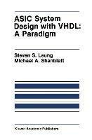 ASIC System Design with VHDL: A Paradigm