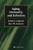 Aging, Immunity, and Infection