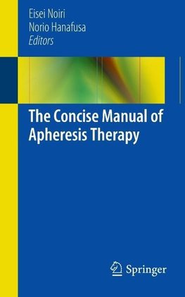 The Concise Manual of Apheresis Therapy