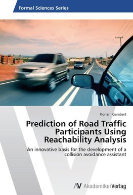 Prediction of Road Traffic Participants Using Reachability Analysis