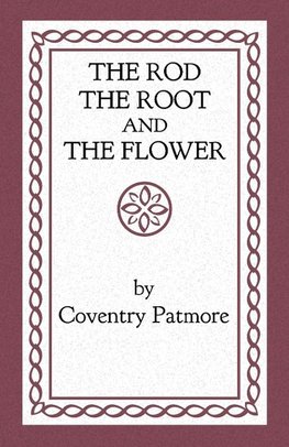 The Rod, the Root and the Flower