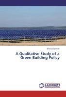 A Qualitative Study of a Green Building Policy