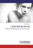 I wish that he hit me