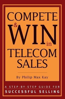 Compete and Win in Telecom Sales