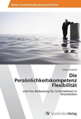 Die Persönlichkeitskompetenz Flexibilität