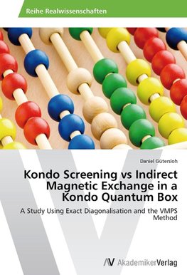 Kondo Screening vs Indirect Magnetic Exchange in a Kondo Quantum Box