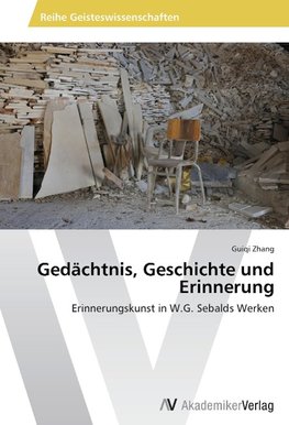 Gedächtnis, Geschichte und Erinnerung