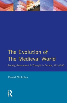 The Evolution of the Medieval World